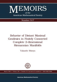 Takashi Shioya — Behavior of Distant Maximal Geodesics in Finitely Connected Complete 2-Dimensional Riemannian Manifolds