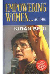 Kiran Bedi — Empowering Women- As I See