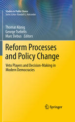 George Tsebelis (auth.), Thomas König, Marc Debus, George Tsebelis (eds.) — Reform Processes and Policy Change: Veto Players and Decision-Making in Modern Democracies