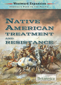 Philip Wolny — Native American Treatment and Resistance