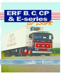 Patrick Dyer — ERF B C, CP & E-Series at Work