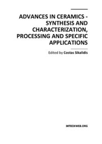 Sikalidis C. (Ed.) — Advances in Ceramics - Synthesis and Characterization, Processing and Specific Applications