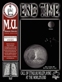 Michael C. LaBossiere — End Time (Call of Cthulhu RPG) SCIFI