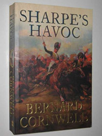 Bernard Cornwell — Sharpe's Havoc - Sharpe #07