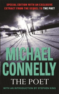 Michael Connelly — The Poet - 01 Jack McEvoy, 05 Harry Bosch Universe