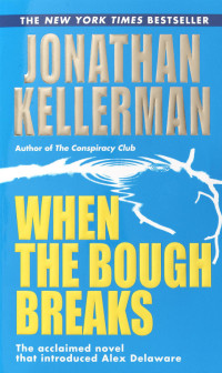 Jonathan Kellerman — When the Bough Breaks - Alex Delaware #01