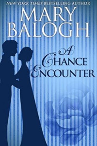 Mary Balogh — A Chance Encounter