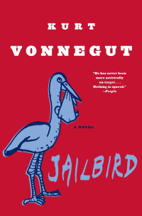 Kurt Vonnegut — Jailbird