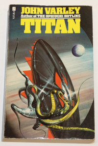 John Varley — Titan - Gaea, Book 1