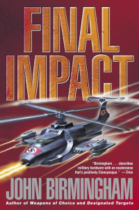 John Birmingham — Final Impact