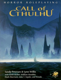 L. Willis, K. Herber, K. Ross, M. Morrison, W. Hamblin, M. Tice, B. Ballon, J.T. Snyder, B.M. Sammons, J. Engan, G. Day, T. Sullivan, E. Deitrick, G. DiZerega, C. Marrinan, Dreyfus, Lisa A. Free, Earl Geier, J.T. Snyder, T. Ackland, D. Khendup — Call of Cthulhu: Horror Roleplaying in the World of H.P. Lovecraft (Rulebook) 5.6th Edition