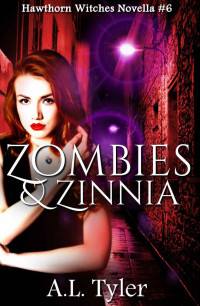 A. L. Tyler [Tyler, A. L.] — Zombies & Zinnia