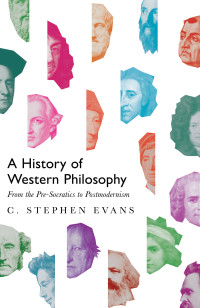 C. Stephen Evans — A History of Western Philosophy