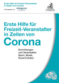 Volker Rmermann;Lyudmyla Rmermann; & Volker Römermann — Erste Hilfe fr Freizeit-Veranstalter in Zeiten von Corona