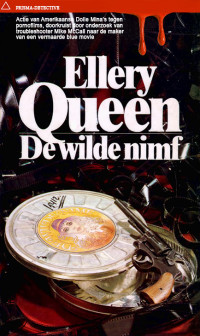 Queen, Ellery — De wilde nimf