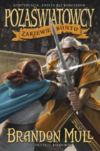 Brandon Mull — Zarzewie buntu