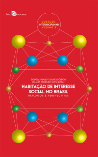 Douglas Gallo;Louise Logsdon;Heliara Aparecida Costa; — Habitao de interesse social no Brasil