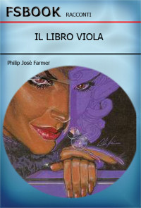 abc billo — Philip Josè Farmer - Il Libro Viola