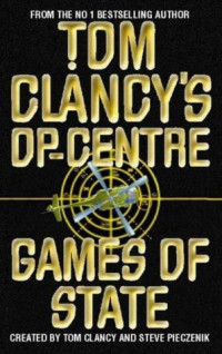 Tom Clancy, Steve Pieczenik — Games of State