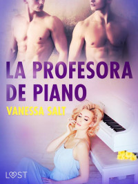 Vanessa Salt — La profesora de piano