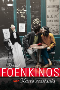 David Foenkinos — Nasze rozstania