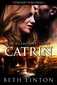 Beth Linton — Catrin (The Guardians' Trust #6)