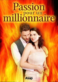 Julian Samuels — Passion pour un millionnaire (French Edition)