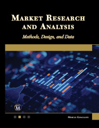 Marcus Goncalves, Ph.D. — Market Research and Analysis: Methods, Design, and Data