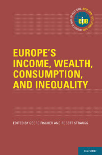 Georg Fischer;Robert Strauss; — Europe's Income, Wealth, Consumption, and Inequality