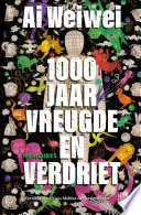 Ai Weiwei, Koos Mebius, Gertie Mulder — 1000 jaar vreugde en verdriet