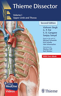 Vishram Singh — Thieme Dissector Volume I Upper Limb and Thorax 2nd Edition