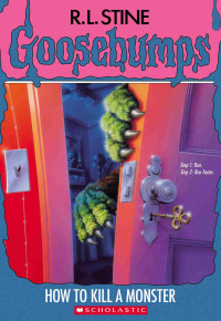 R. L. Stine — How to Kill a Monster