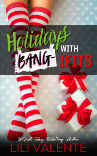 Lili Valente — Holidays with Bang-ifits 