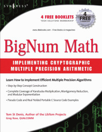 St. Denis & Tom. & Rose & Greg. — BigNum Math : Implementing Cryptographic Multiple Precision Arithmetic