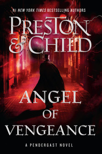 Douglas Preston — Angel of Vengeance