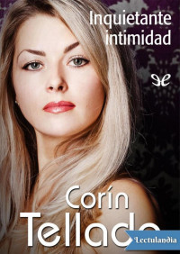 Corín Tellado — Inquietante intimidad