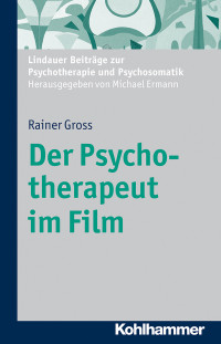 Rainer Gross — Der Psychotherapeut im Film