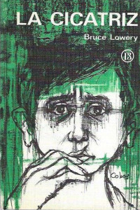 Bruce Lowery — La cicatriz