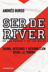 Andrés Burgo — Ser de River