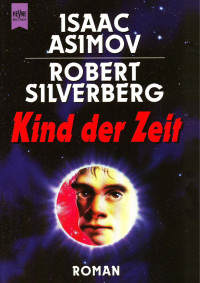 Isaac Asimov — Kind der Zeit