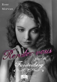 Rose Morvan — Rendez-vous place de Fürstenberg