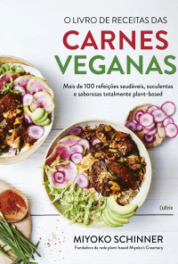 Miyoko Schinner, Eva Kolenko — O livro de receitas das carnes veganas