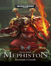 Darius Hinks — Mephiston: Revenant Crusade