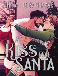 Mia Monroe — A Kiss For Santa