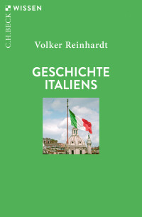 Volker Reinhardt; — Geschichte Italiens