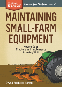 Steve Hansen — Maintaining Small-Farm Equipment