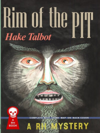 Hake Talbot — Rim of the Pit : A RH Mystery