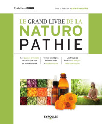 Christian Brun — Le grand livre de la naturopathie