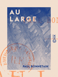 Paul Bonnetain — Au large