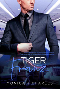 Monica J Charles & Club, BWWM — 28 - Tiger Franz: Tycoons From Money